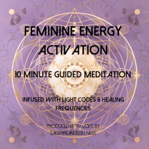 10 Minute Feminine Energy Activation Meditation
